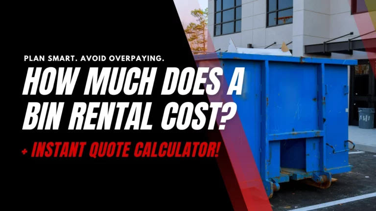 A blue rental bin in a parking lot with bold text overlay asking, "How much does a bin rental cost?" Includes a call to action for an instant quote calculator.