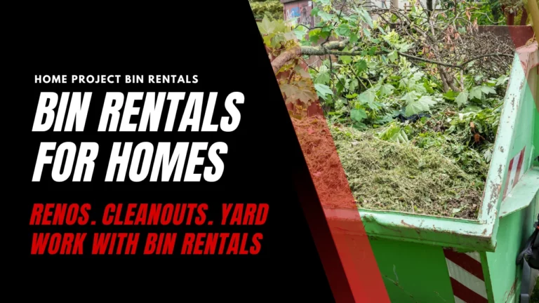 Hero banner promoting a home project bin rental for renovations, cleanouts, and yard work. Shows a full green bin with yard debris.